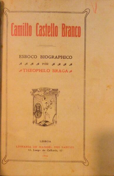 CAMILLO CASTELLO BRANCO. ESBÃ”Ã‡O BIOGRAFICO.
