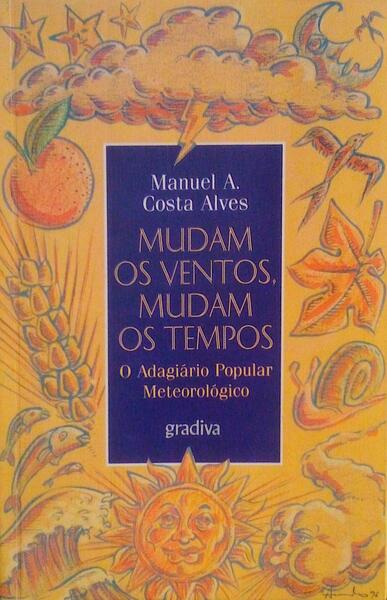 MUDAM OS VENTOS, MUDAM OS TEMPOS. O ADAGIÃRIO POPULAR METEOROLÃ“GICO.