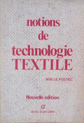 NOTIONS DE TECHNOLOGIE TEXTILE.