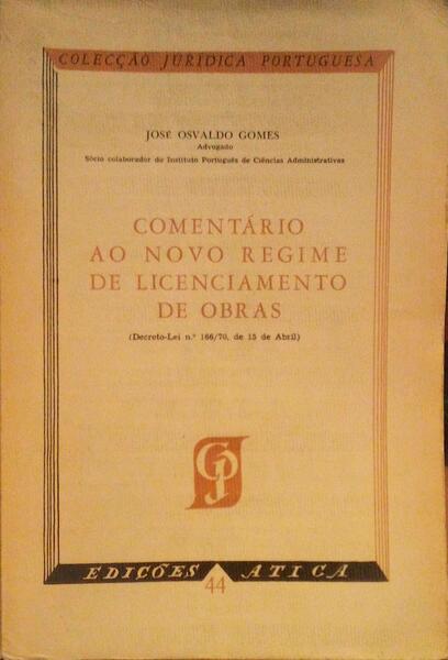 COMENTÃRIO AO NOVO REGIME DE LICENCIAMENTO DE OBRAS.