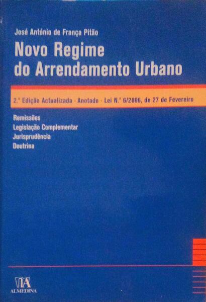 NOVO REGIME DO ARRENDAMENTO URBANO. [2.Âª EDIÃ‡ÃƒO]