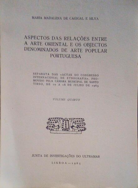ASPECTOS DAS RELAÃ‡Ã•ES ENTRE A ARTE ORIENTAL E OS OBJECTIVOS DENOMINADOS DE ARTE POPULAR PORTUGUESA.