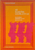 AS ELEIÃ‡Ã•ES LEGISLATIVAS. ALGUMAS PERSPECTIVAS REGIONAIS.