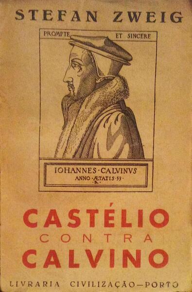 CASTÃ‰LIO CONTRA CALVINO. [3.Âª EDIÃ‡ÃƒO]