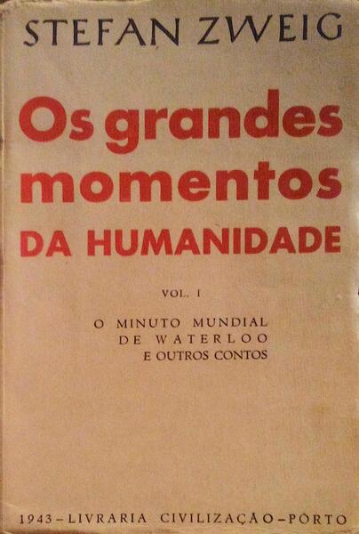 OS GRANDES MOMENTOS DA HUMANIDADE. [2.Âª EDIÃ‡ÃƒO]