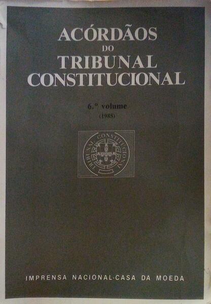 ACÃ“RDÃƒO DO TRIBUNAL CONSTITUCIONAL [6Âº VOLUME].