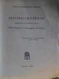 ESTUDOS CIENTÃFICOS OFERECIDOS EM HOMENAGEM AO PROF. DOUTOR J. CARRÃNGTON DA COSTA.