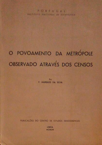 O POVOAMENTO DA METRÃ“POLE OBSERVADO ATRAVÃ‰S DOS CENSOS.