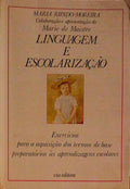 LINGUAGEM E ESCOLARIZAÃ‡ÃƒO.