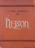 A VIDA HERÃ“ICA DE NELSON.