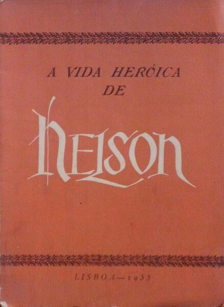 A VIDA HERÃ“ICA DE NELSON.