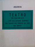 TEATRO, TRÃŠS PEÃ‡AS NUM ACTO.