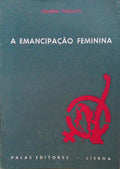 A EMANCIPAÃ‡ÃƒO FEMININA.