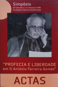 PROFECIA E LIBERDADE EM D. ANTÃ“NIO FERREIRA GOMES.
