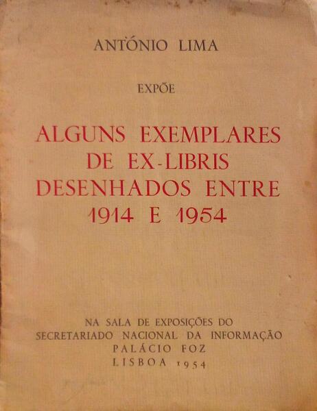ALGUNS EXEMPLARES DE EX-LIBRIS DESENHADOS ENTRE 1914 E 1954.