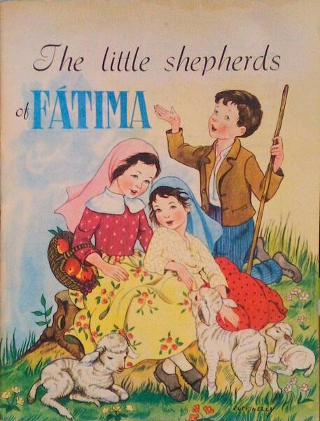 THE LITTLE SHEPHERDS OF FÃTIMA.