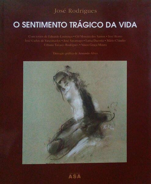 JOSÃ‰ RODRIGUES. O SENTIMENTO TRÃGICO DA VIDA.