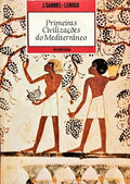 PRIMEIRAS CIVILIZAÃ‡Ã•ES DO MEDITERRÃ‚NEO.
