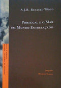 PORTUGAL E O MAR: UM MUNDO ENTRELAÃ‡ADO.