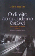 O DIREITO AO QUOTIDIANO ESTÃVEL.