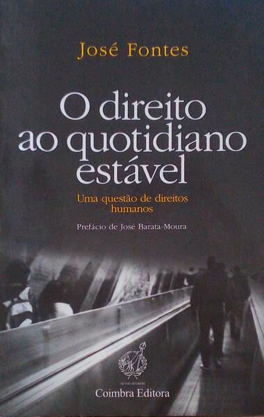 O DIREITO AO QUOTIDIANO ESTÃVEL.