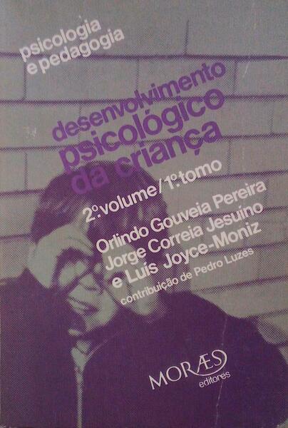 DESENVOLVIMENTO PSICOLÃ“GICO DA CRIANÃ‡A.