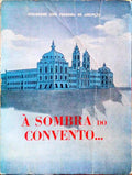 Ã€ SOMBRA DO CONVENTO...