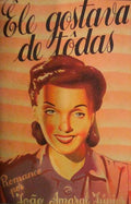 ELE GOSTA DE TÃ”DAS.