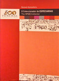 O COLECCIONADOR DE ESPECIARIAS. THE SPICE COLLECTOR. ROMESH GUNESEKERA.