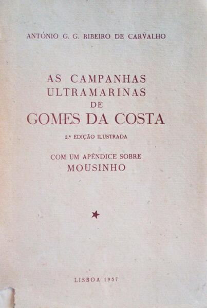 AS CAMPANHAS ULTRAMARINAS DE GOMES DA COSTA.