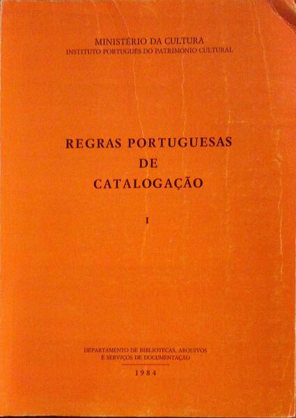 REGRAS PORTUGUESAS DE CATALOGAÃ‡ÃƒO.