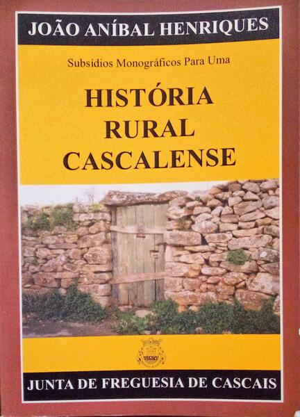 SUBSÃDIOS MONOGRÃFICOS PARA UMA HISTÃ“RIA RURAL CASCALENSE.