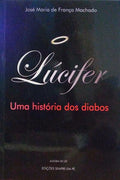 LÃšCIFER. UMA HISTÃ“RIA DOS DIABOS.