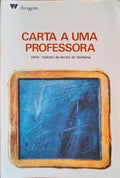 CARTA A UMA PROFESSORA PELOS RAPAZES DA ESCOLA DE BARBIANA. [4.Âª EDIÃ‡ÃƒO]