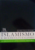 ISLAMISMO E MULTICULTURALISMO. AS IDEOLOGIAS APÃ“S O FIM DA HISTÃ“RIA.