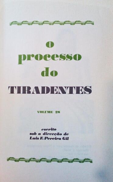 O PROCESSO DO TIRADENTES. [ED. 1976]