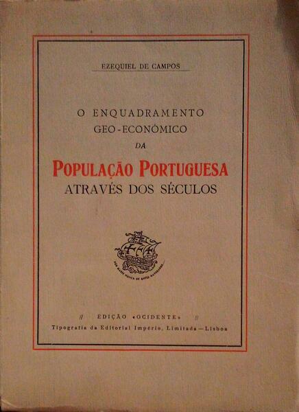 O ENQUADRAMENTO GEO - ECONÃ“MICO DA POPULAÃ‡ÃƒO PORTUGUESA ATRAVÃ‰S DOS SECULOS.