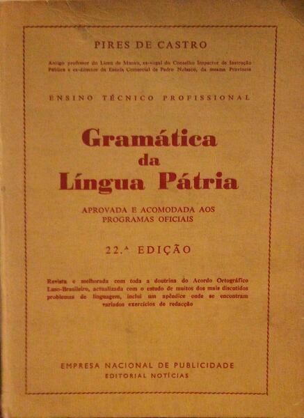 GRAMÃTICA DA LÃNGUA PÃTRIA. [22.Âª EDIÃ‡ÃƒO]