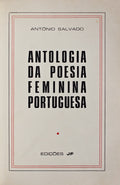 ANTOLOGIA DA POESIA FEMININA PORTUGUESA.