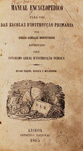 MANUAL ENCYCLOPEDICO PARA UZO DAS ESCOLAS D' INSTRUCÃ‡ÃƒO PRIMARIA.