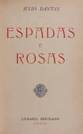 ESPADAS E ROSAS. [6.Âª EDIÃ‡ÃƒO]