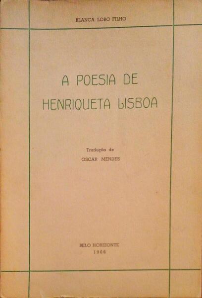 A POESIA DE HENRIQUETA LISBOA.
