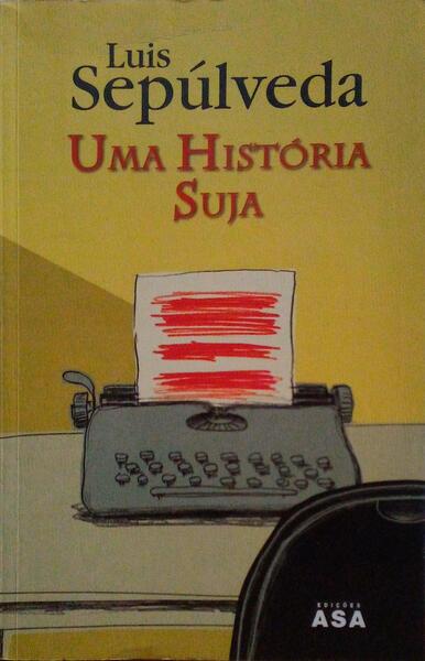 UMA HISTÃ“RIA SUJA. [DEDICATÃ“RIA]