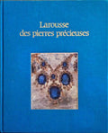 LAROUSSE DES PIERRES PRÃ‰CIEUSES.