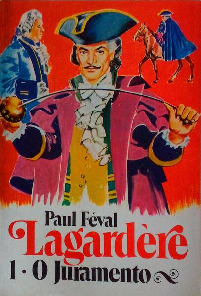LAGARDÃˆRE. 1 - O JURAMENTO.