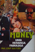 MONEY. UMA HERANÃ‡A FABULOSA.
