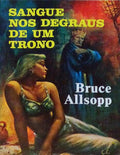 SANGUE NOS DEGRAUS DE UM TRONO.