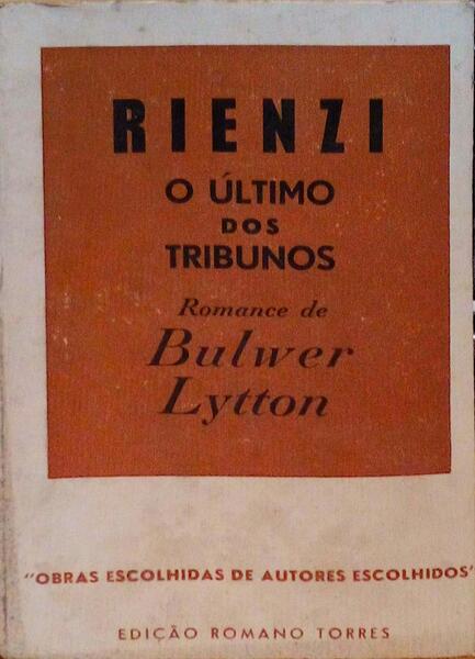 RIENZI. O ÃšLTIMO DOS TRIBUNOS. [Capa castanha]