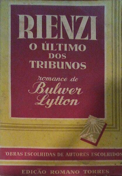 RIENZI. O ÃšLTIMO DOS TRIBUNOS. [Capa rosa]