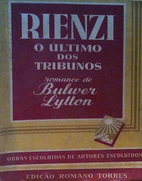 RIENZI. O ÃšLTIMO DOS TRIBUNOS. [Capa rosa]